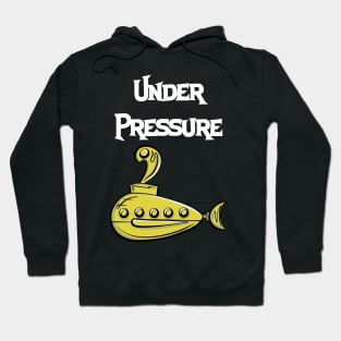 Under Pressure Hoodie
